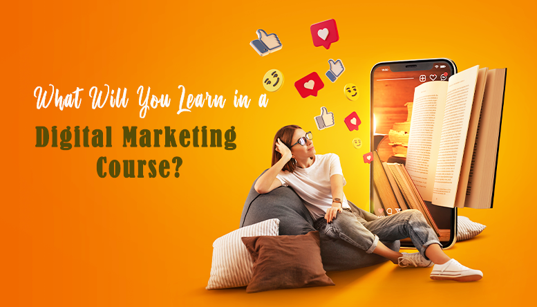What Will You Learn in a Digital Marketing Course